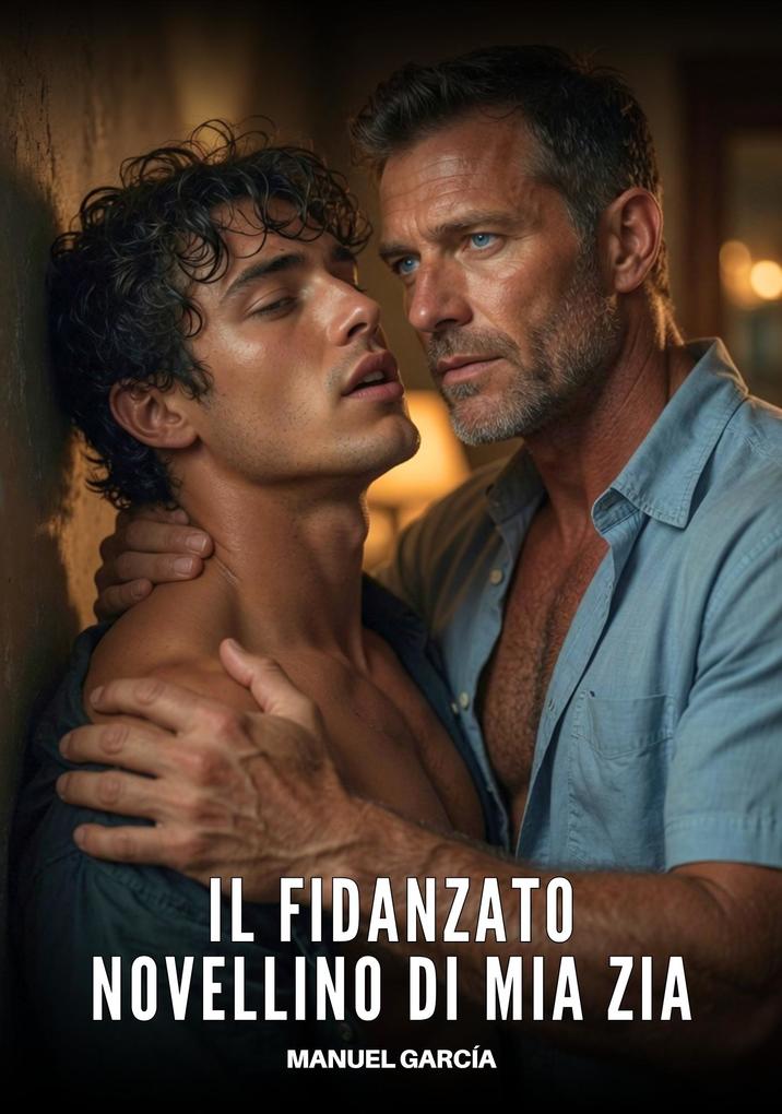 Produktbild: Il Fidanzato Novellino di Mia Zia | Manuel García