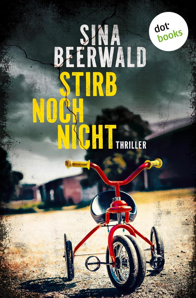 Produktbild: Stirb noch nicht | Sina Beerwald