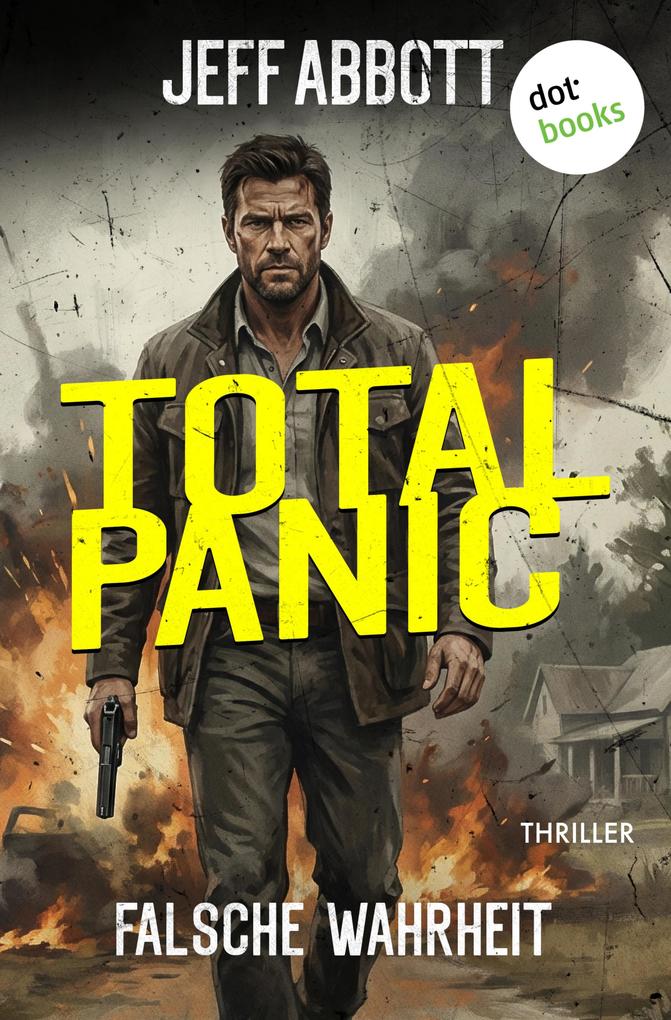 Produktbild: Total Panic - Falsche Wahrheit | Jeff Abbott