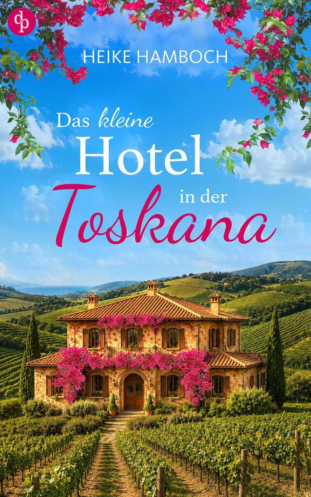 Produktbild: Das kleine Hotel in der Toskana | Heike Hamboch