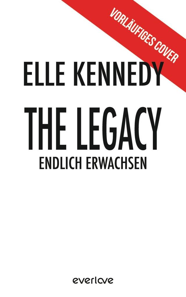 Produktbild: The Legacy - Endlich erwachsen | Elle Kennedy