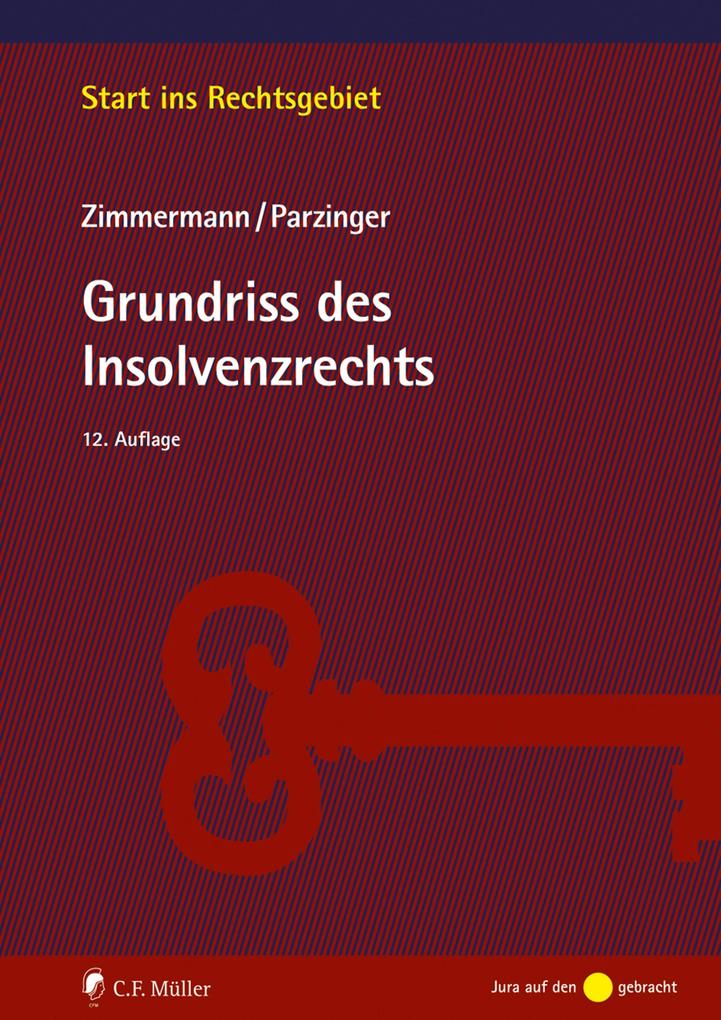 Produktbild: Grundriss des Insolvenzrechts | Walter Zimmermann, Josef Parzinger