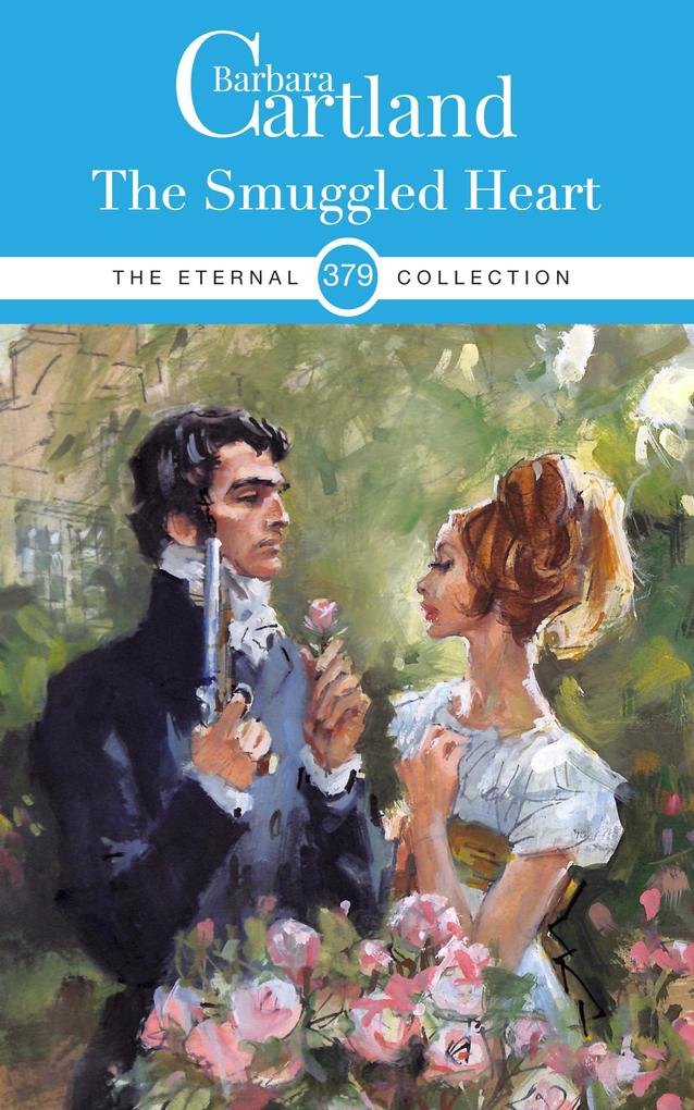 Produktbild: The Smuggled Heart | Barbara Cartland