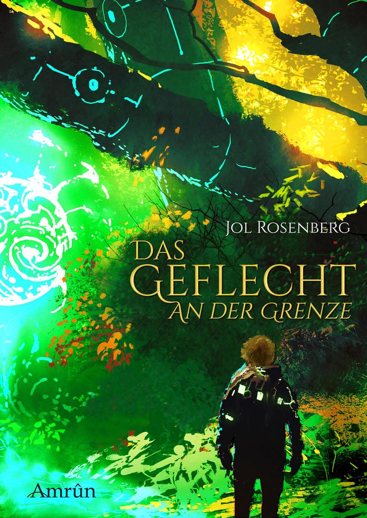Produktbild: Das Geflecht 1: An der Grenze | Jol Rosenberg