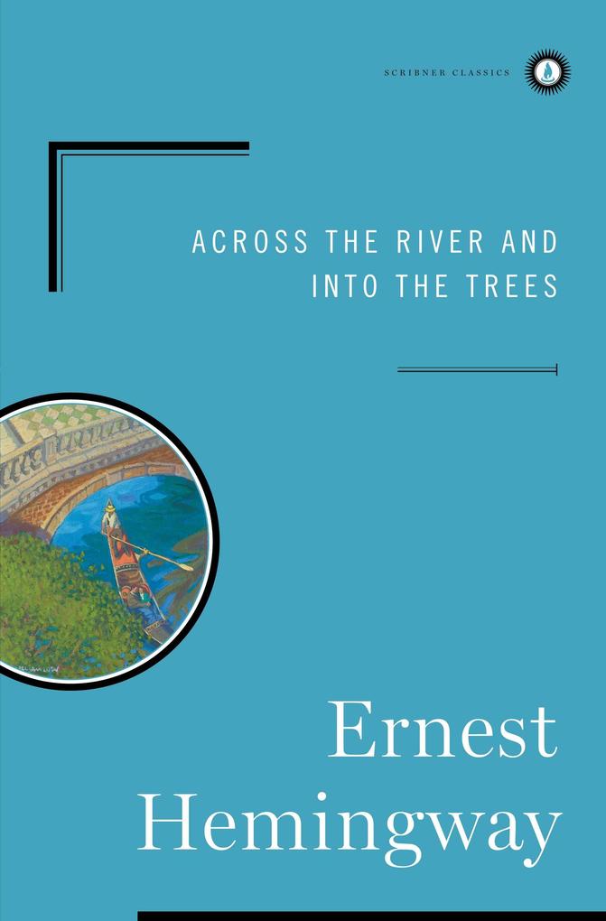 Produktbild: Across the River and Into the Trees | Ernest Hemingway