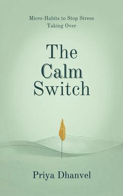 Produktbild: The Calm Switch | Priya Dhanvel