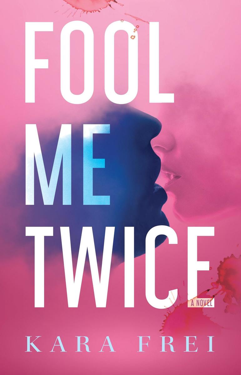 Produktbild: Fool Me Twice | Kara Frei