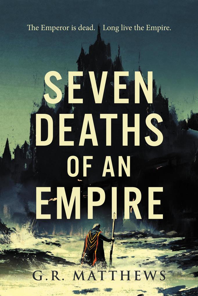 Produktbild: Seven Deaths of an Empire | G R Matthews