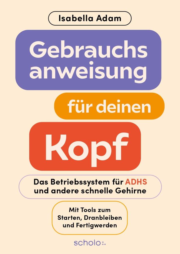 Produktbild: Gebrauchsanweisung für deinen Kopf | Isabella Adam