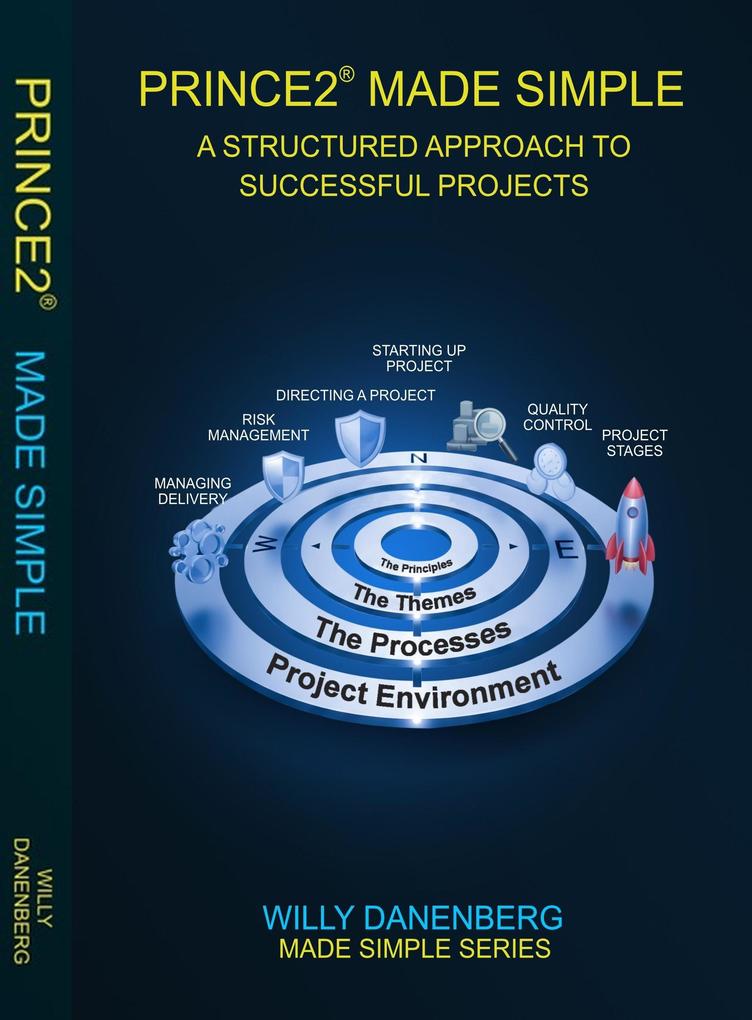 Produktbild: PRINCE2 7th Edition Made Simple | Willy Danenenberg