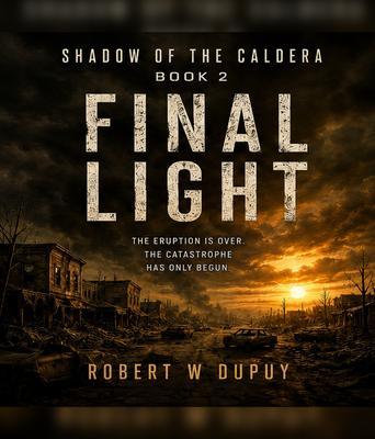 Produktbild: Shadow of the Caldera (Book 2 FINAL LIGHT) | Robert W DuPuy
