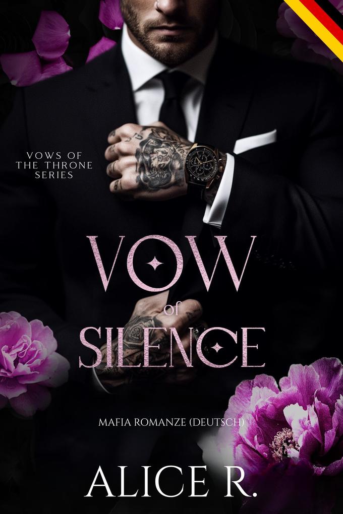 Produktbild: Vow of Silence: Mafia Romanze (Deutsch) | Alice R.