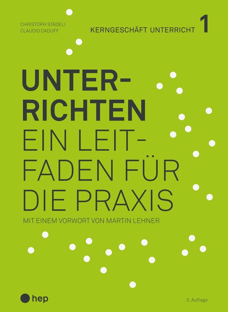 Produktbild: Unterrichten (E-Book, Neuauflage 2026) | Christoph Städeli, Claudio Caduff