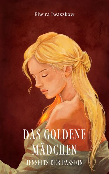 Produktbild: Das goldene Mädchen | Elwira Iwaszkow
