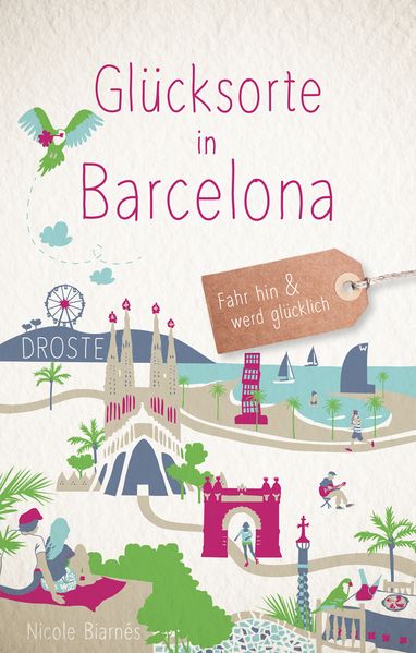 Produktbild: Glücksorte in Barcelona | Nicole Biarnés