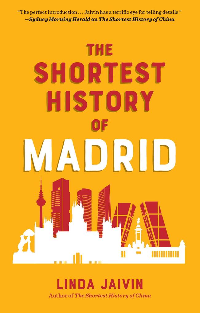 Produktbild: The Shortest History of Madrid | Linda Jaivin