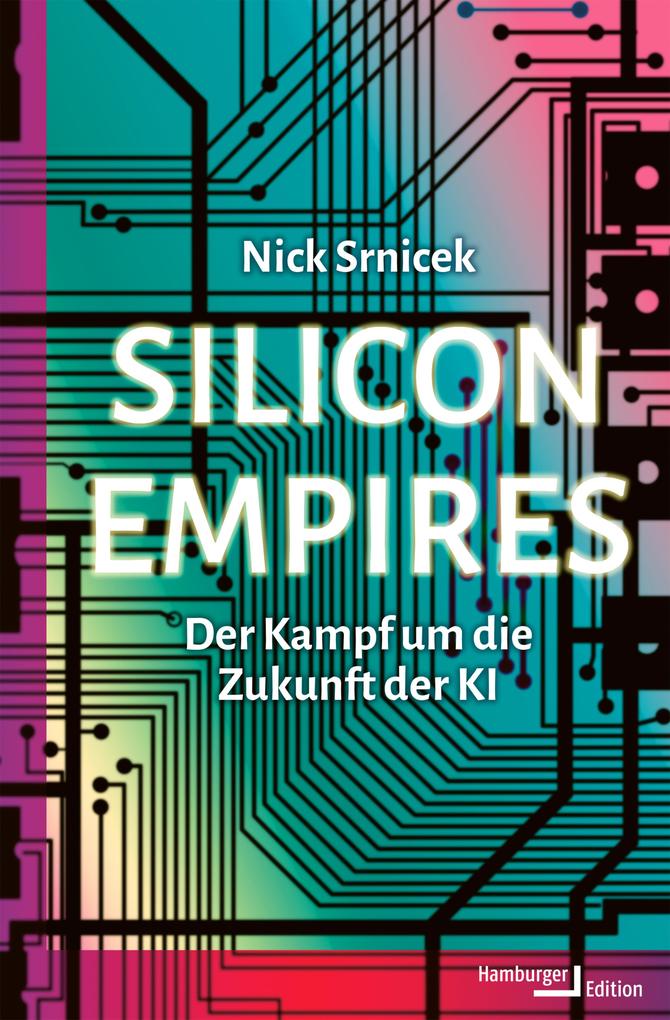 Produktbild: Silicon Empires | Nick Srnicek