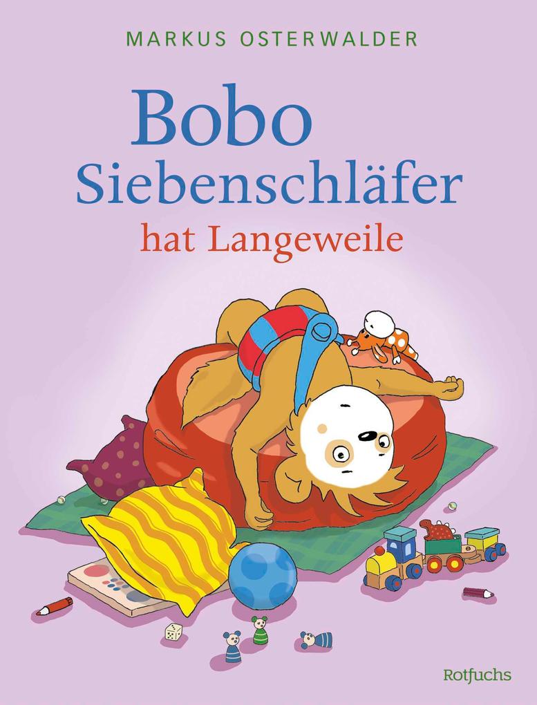 Produktbild: Bobo Siebenschläfer hat Langeweile | Sophie Härtling