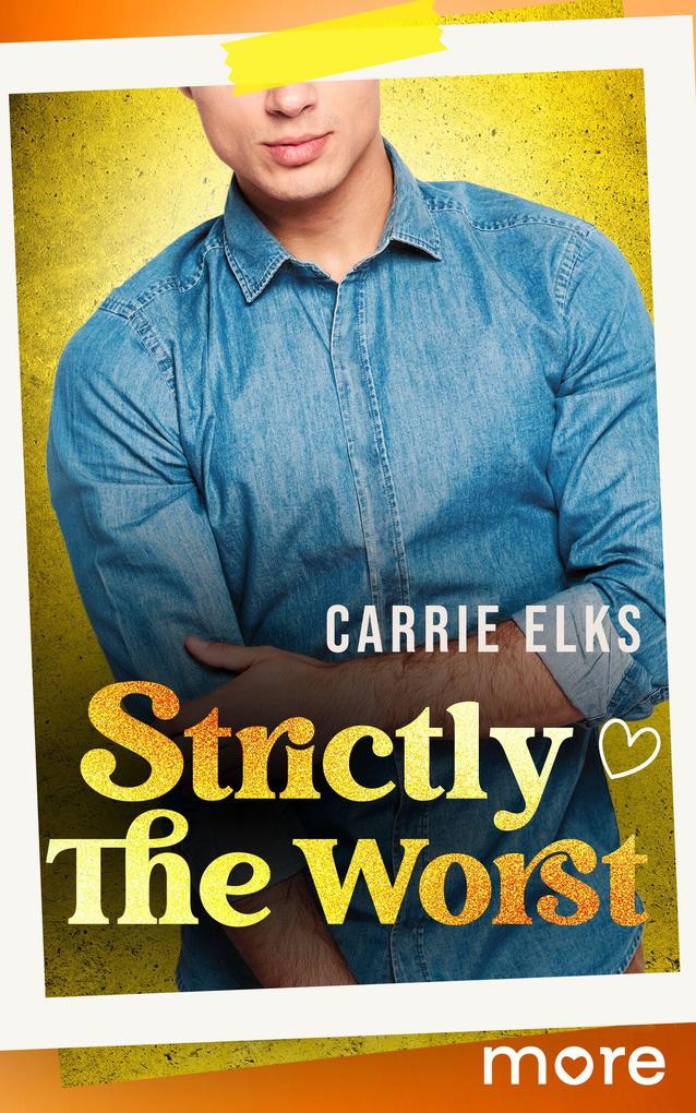 Produktbild: Strictly The Worst | Carrie Elks
