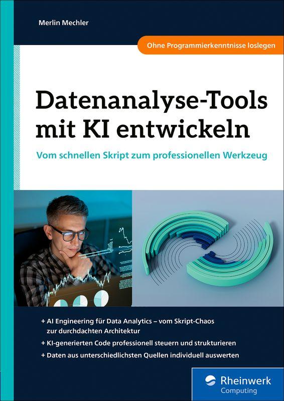 Produktbild: Datenanalyse-Tools mit KI entwickeln | Merlin Mechler