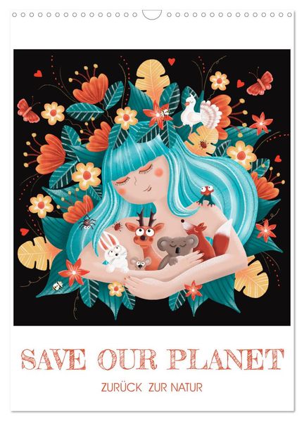 Produktbild: SAVE OUR PLANET - Zurück zur Natur (Wandkalender 2027 DIN A3 hoch), CALVENDO Monatskalender | Danja Krampikowski