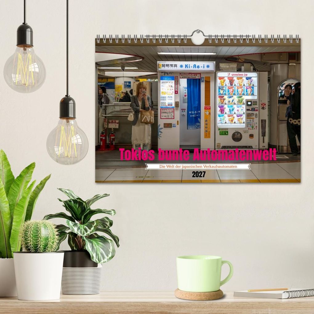 Weitere Ansicht: Tokios bunte Automatenwelt (Wandkalender 2027 DIN A4 quer), CALVENDO Monatskalender | Karsten Rahn, Calvendo