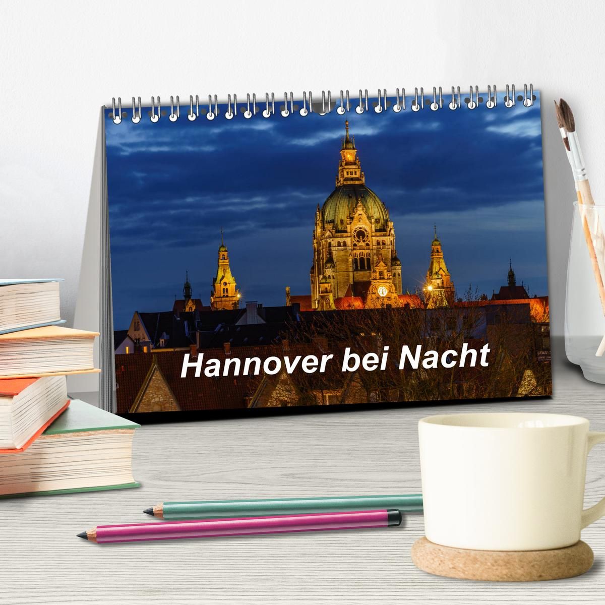 Weitere Ansicht: Hannover bei Nacht 2027 (Tischkalender 2027 DIN A5 quer), CALVENDO Monatskalender | Patrick Graf, Calvendo