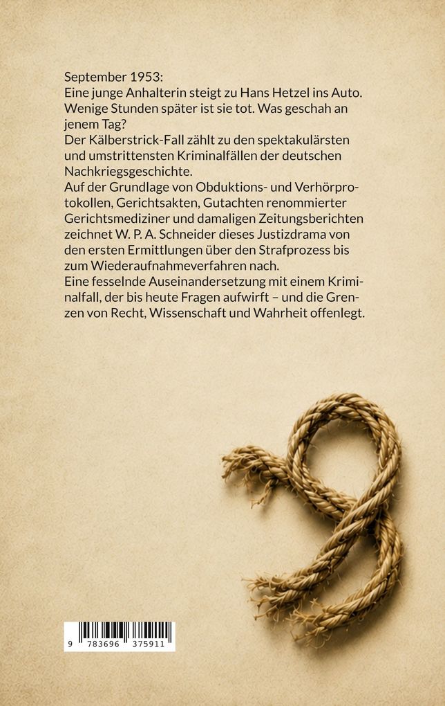 Weitere Ansicht: Der Kälberstrick-Fall - Tod einer Anhalterin | W. P. A. Schneider