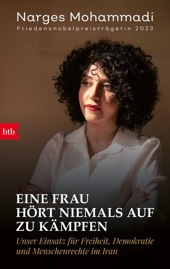 Produktbild: Eine Frau hört niemals auf zu kämpfen | Narges Mohammadi