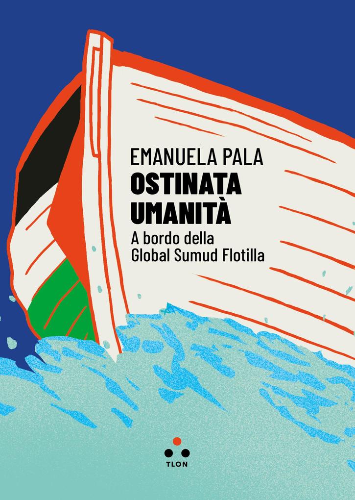 Produktbild: Ostinata umanità | Emanuela Pala