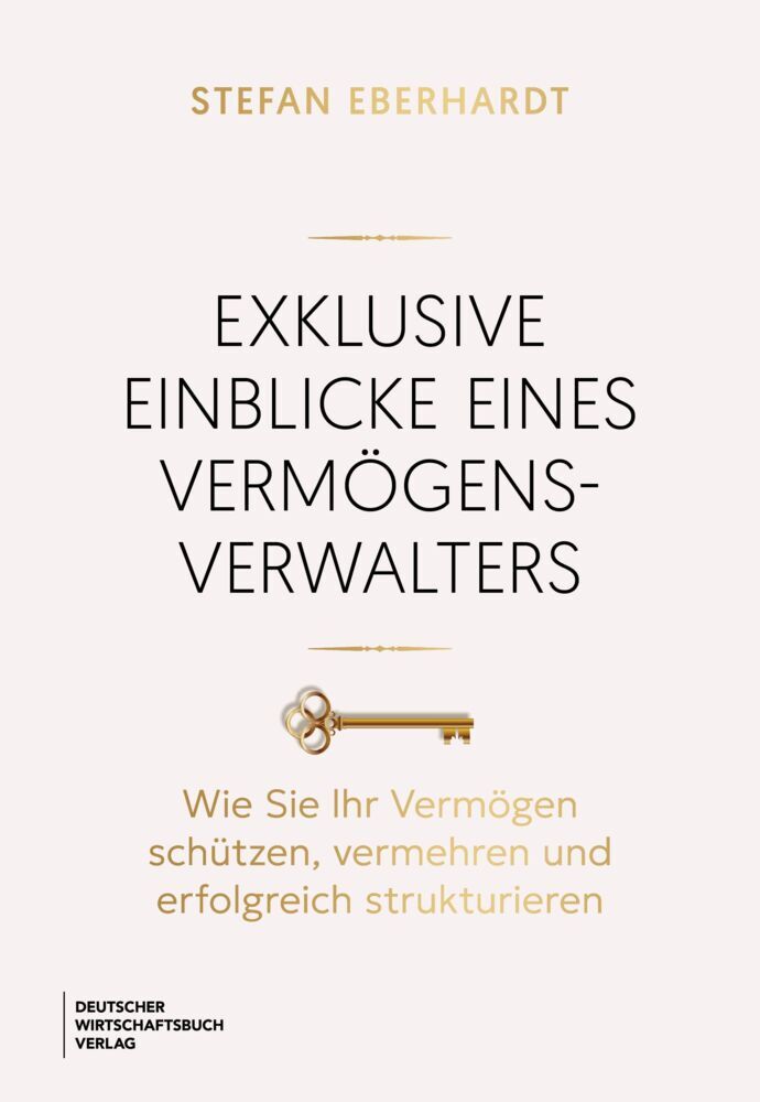 Produktbild: Exklusive Einblicke eines Vermögensverwalters | Stefan Eberhardt