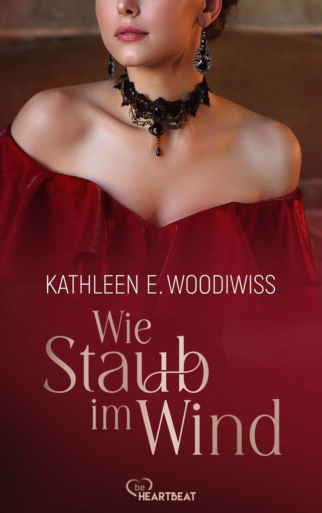 Produktbild: Wie Staub im Wind | Kathleen E. Woodiwiss