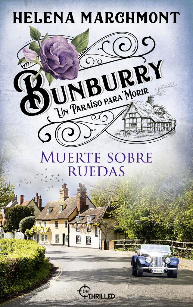 Produktbild: Bunburry - Muerte sobre ruedas | Helena Marchmont