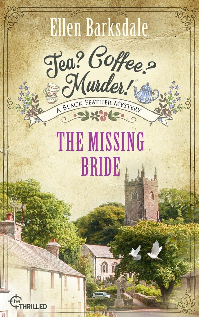 Produktbild: Tea? Coffee? Murder! - The Missing Bride | Ellen Barksdale
