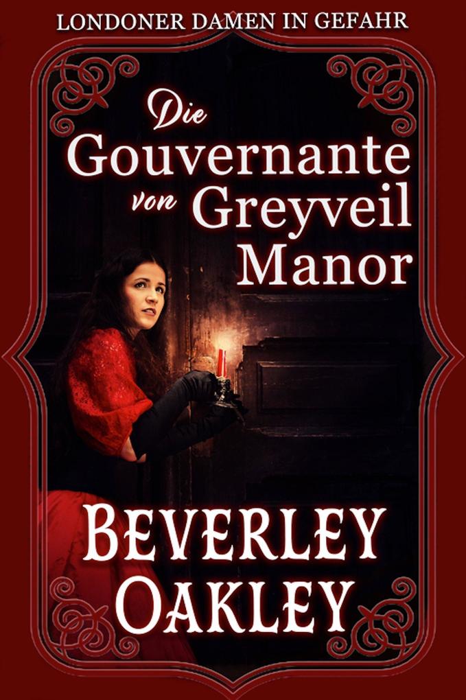 Produktbild: Die Gouvernante von Greyveil Manor | Beverley Oakley
