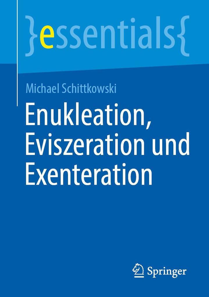 Produktbild: Enukleation, Eviszeration und Exenteration | Michael Schittkowski