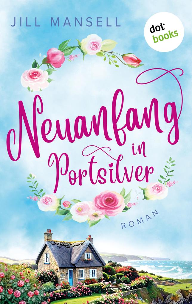 Produktbild: Neuanfang in Portsilver | Jill Mansell