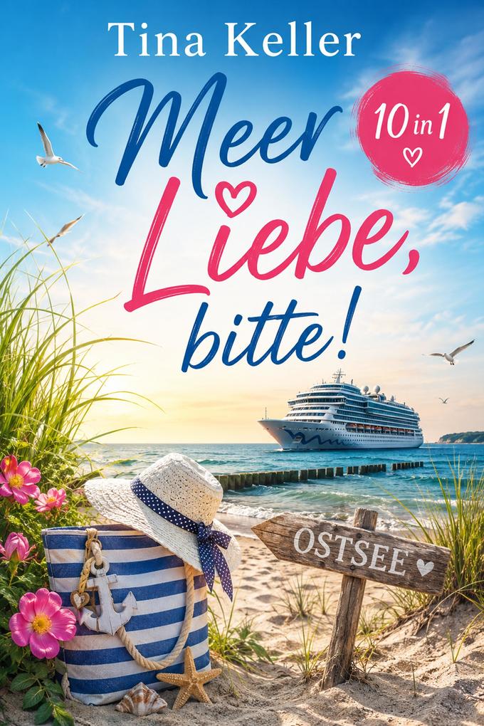 Produktbild: Meer Liebe, bitte! Sammelband 10 in 1 | Tina Keller