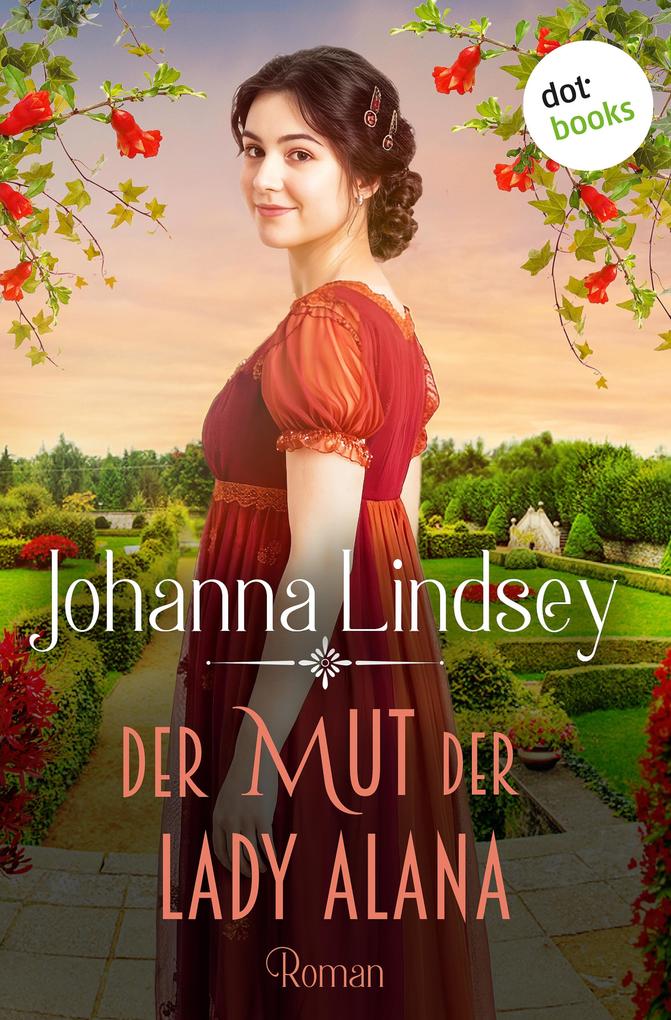 Produktbild: Der Mut der Lady Alana | Johanna Lindsey