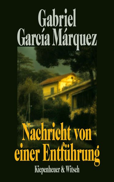 Produktbild: Nachricht von einer Entführung | Gabriel García Márquez