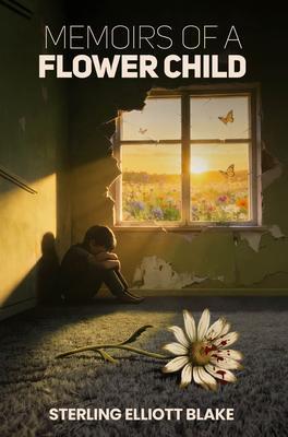 Produktbild: Memoirs of A Flower Child | Sterling Elliott Blake