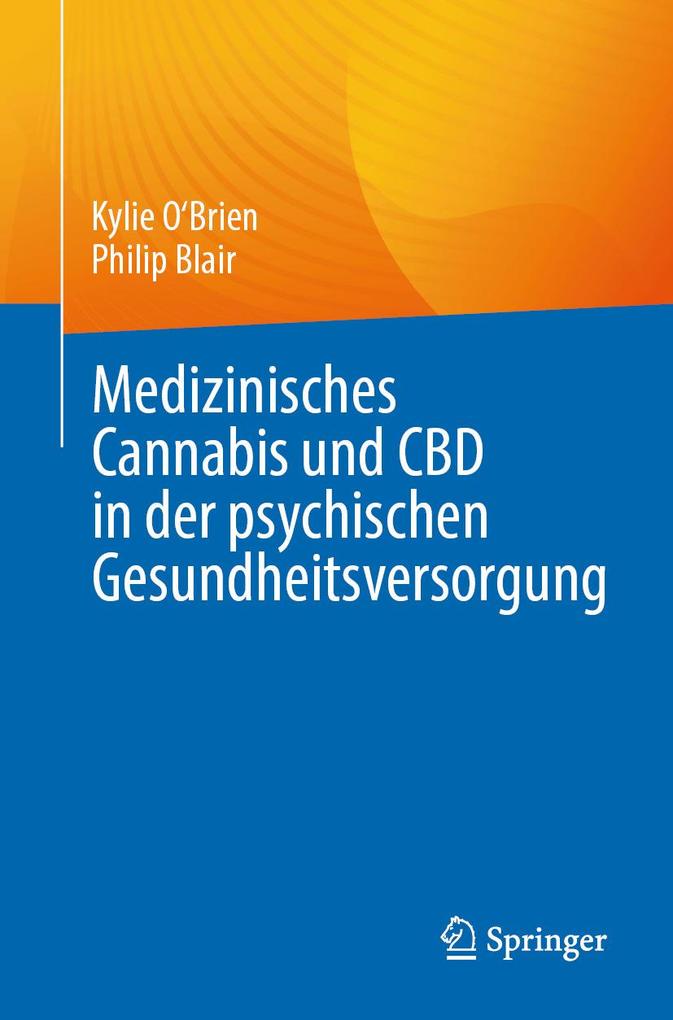 Produktbild: Medizinisches Cannabis und CBD in der psychischen Gesundheitsversorgung | Kylie O'Brien, Philip Blair
