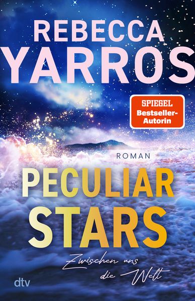 Produktbild: Peculiar Stars - Zwischen uns die Welt | Rebecca Yarros