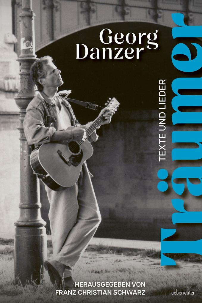 Produktbild: Träumer | Franz Christian Schwarz, Georg Danzer