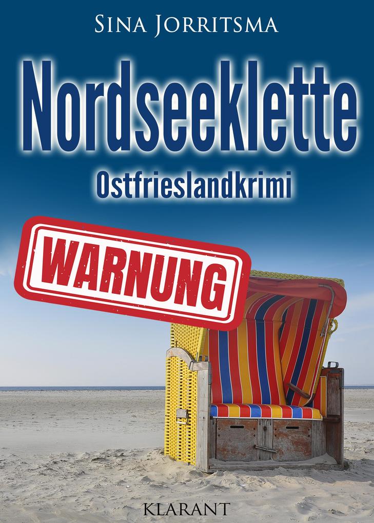Produktbild: Nordseeklette. Ostfrieslandkrimi - Nordseekrimi - Küstenkrimi | Sina Jorritsma