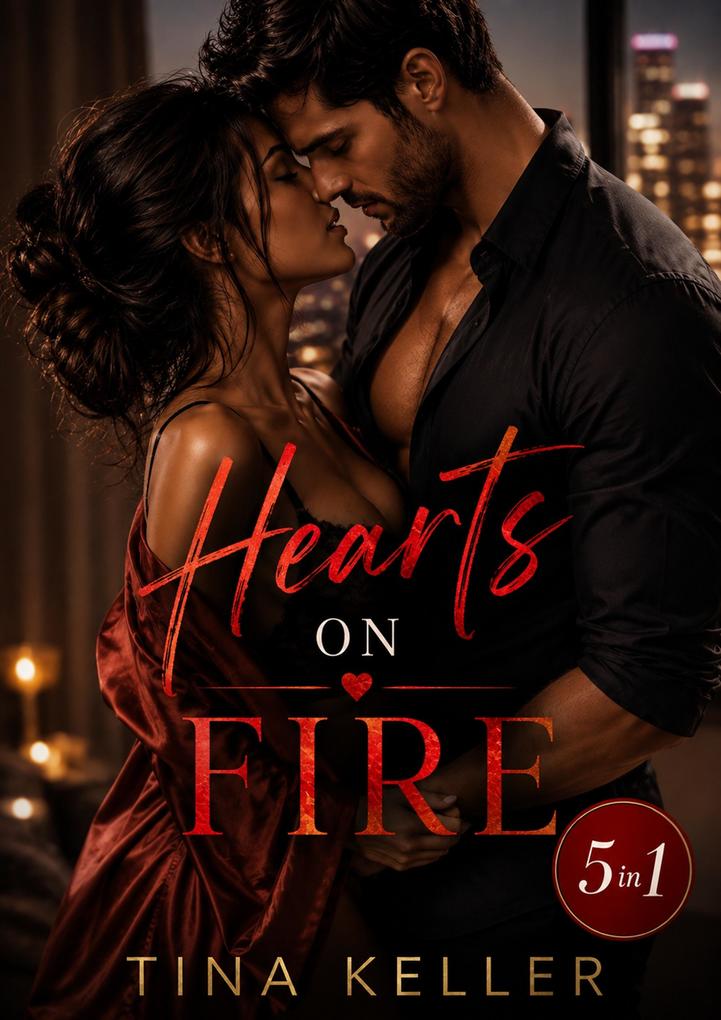 Produktbild: Hearts on Fire - Sammelband 5 in 1 | Tina Keller
