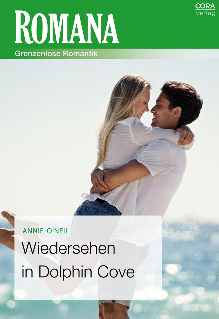 Produktbild: Wiedersehen in Dolphin Cove | Annie O'Neil