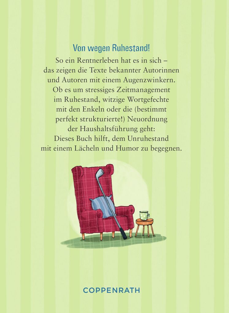 Weitere Ansicht: Keine Zeit, bin in Rente!