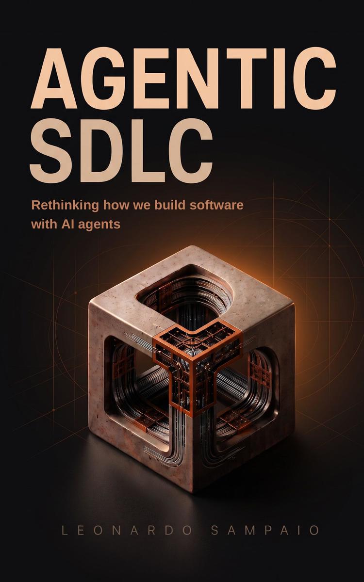 Produktbild: Agentic SDLC: Rethinking How We Build Software with AI Agents | Leonardo Sampaio