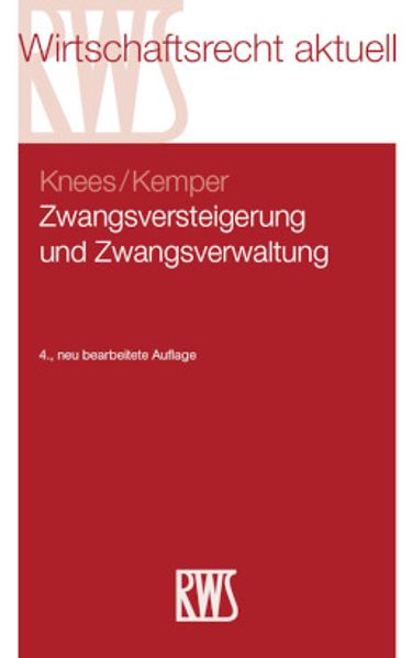 Produktbild: Zwangsversteigerung und Zwangsverwaltung | Klaus-Niels Knees, Ralf Kemper